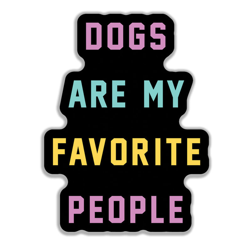Dogs are My Favorite People Sticker-Four Muddy Paws