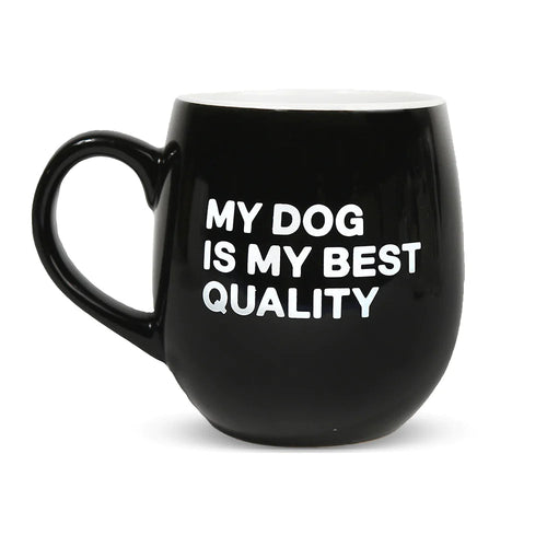 My Dog is My Best Quality Mug-Four Muddy Paws