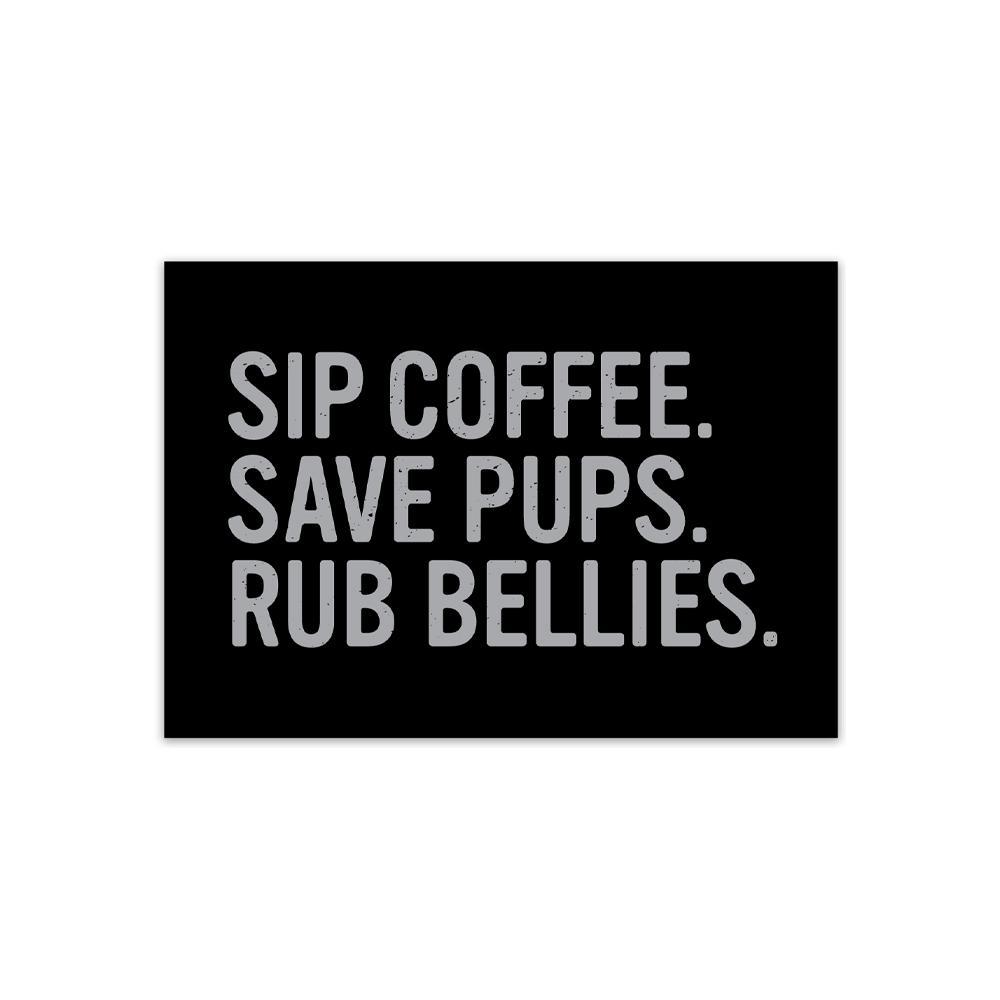 Sip Coffee, Save Pups Magnet-Four Muddy Paws