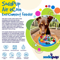 SodaPup Durable Enrichment Snacking ECoin Air Air-Four Muddy Paws